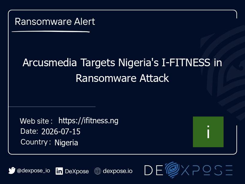 Arcusmedia Targets Nigeria's I-FITNESS in Ransomware Attack