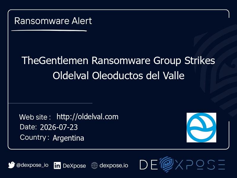 TheGentlemen Ransomware Group Strikes Oldelval Oleoductos del Valle