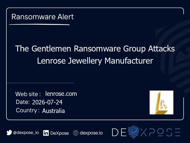 The Gentlemen Ransomware Group Attacks Lenrose Jewellery Manufacturer