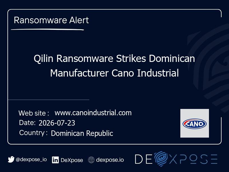 Qilin Ransomware Strikes Dominican Manufacturer Cano Industrial