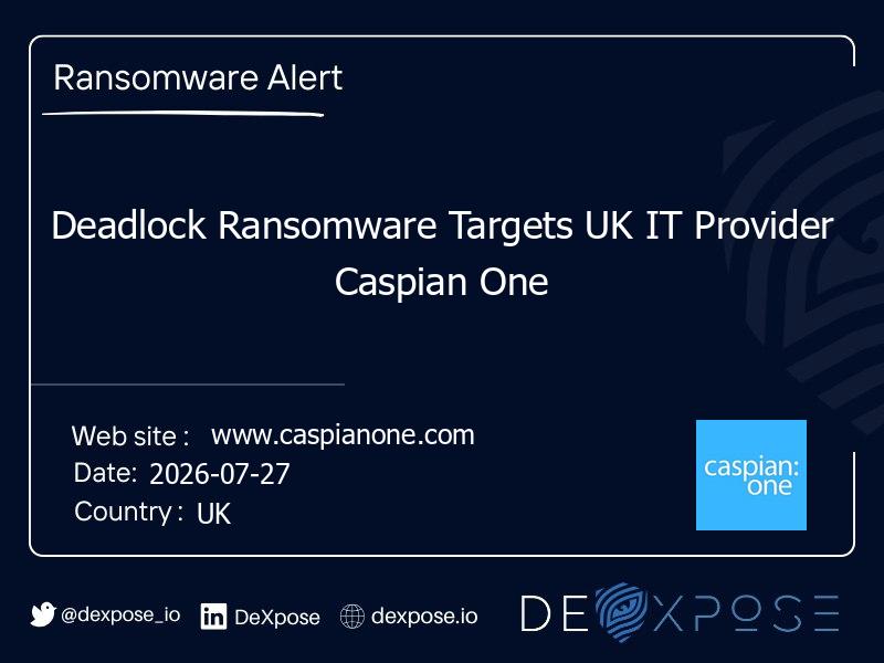 Deadlock Ransomware Targets UK IT Provider Caspian One