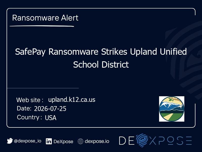 SafePay Ransomware Strikes Upland Unified School District