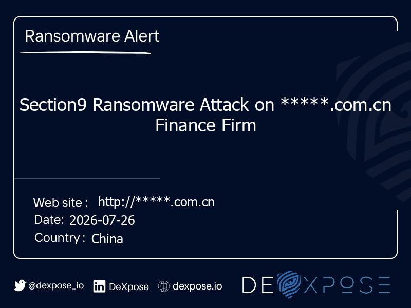 Section9 Ransomware Attack on *****.com.cn Finance Firm