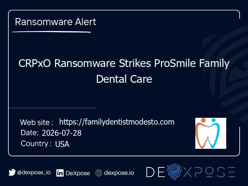 CRPxO Ransomware Strikes ProSmile Family Dental Care