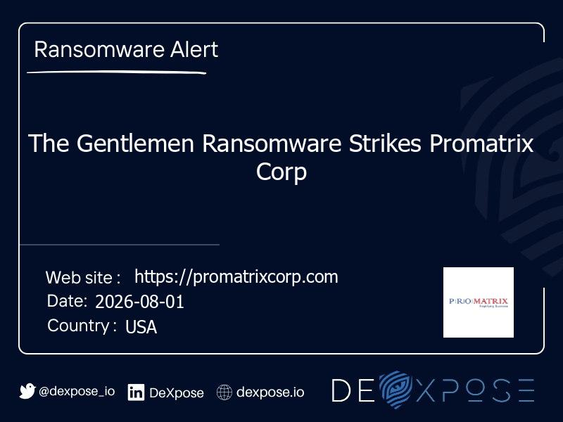 The Gentlemen Ransomware Strikes Promatrix Corp