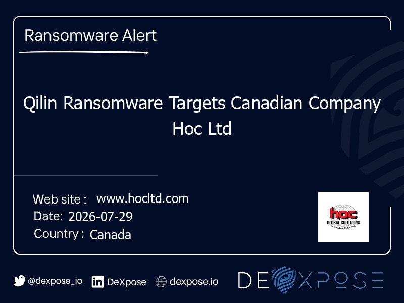 Qilin Ransomware Targets Canadian Company Hoc Ltd