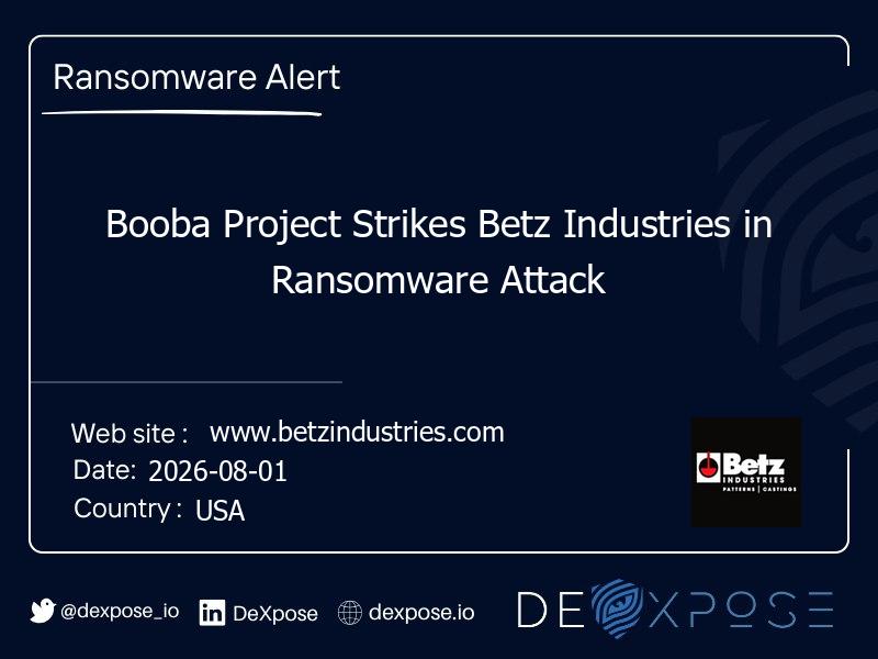 Booba Project Strikes Betz Industries in Ransomware Attack