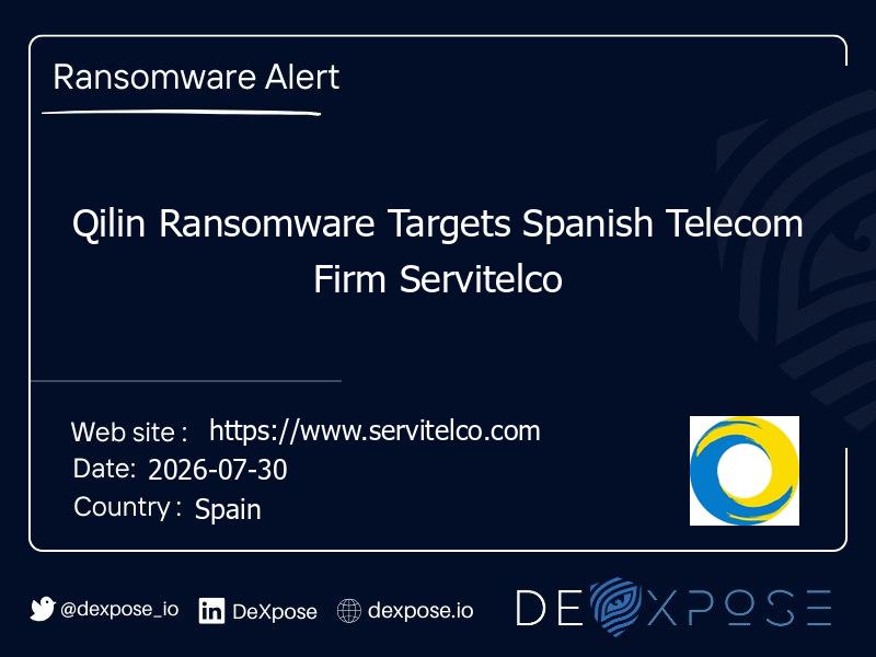Qilin Ransomware Targets Spanish Telecom Firm Servitelco