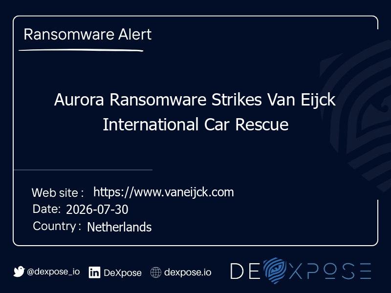 Aurora Ransomware Strikes Van Eijck International Car Rescue