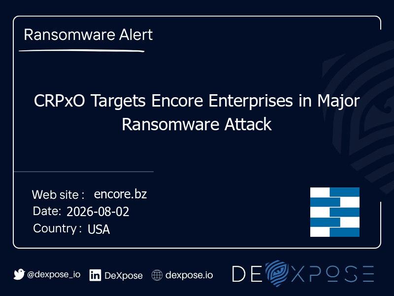 CRPxO Targets Encore Enterprises in Major Ransomware Attack