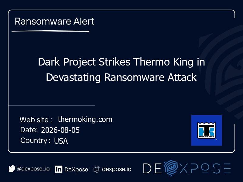Dark Project Strikes Thermo King in Devastating Ransomware Attack