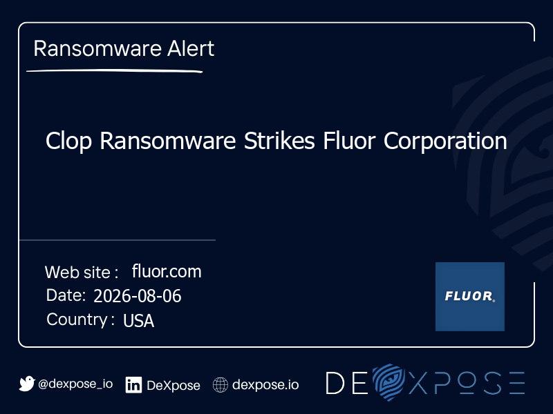 Clop Ransomware Strikes Fluor Corporation
