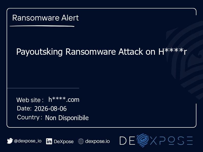 Payoutsking Ransomware Attack on H****r