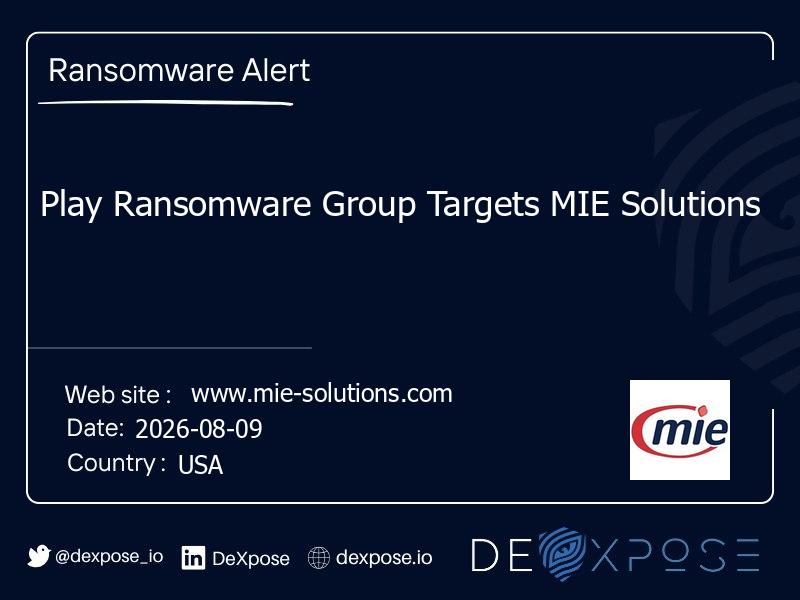 Play Ransomware Group Targets MIE Solutions