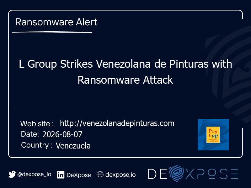 L Group Strikes Venezolana de Pinturas with Ransomware Attack