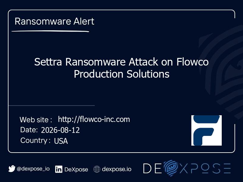 Settra Ransomware Attack on Flowco Production Solutions