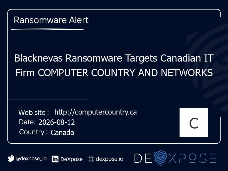 Blacknevas Ransomware Targets Canadian IT Firm COMPUTER COUNTRY AND NETWORKS