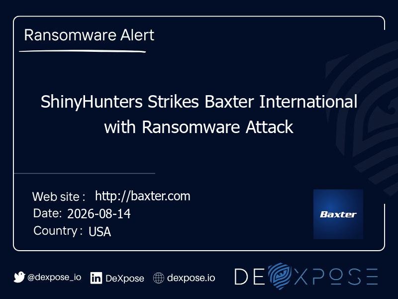 ShinyHunters Strikes Baxter International with Ransomware Attack
