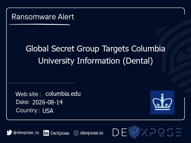 Global Secret Group Targets Columbia University Information (Dental)