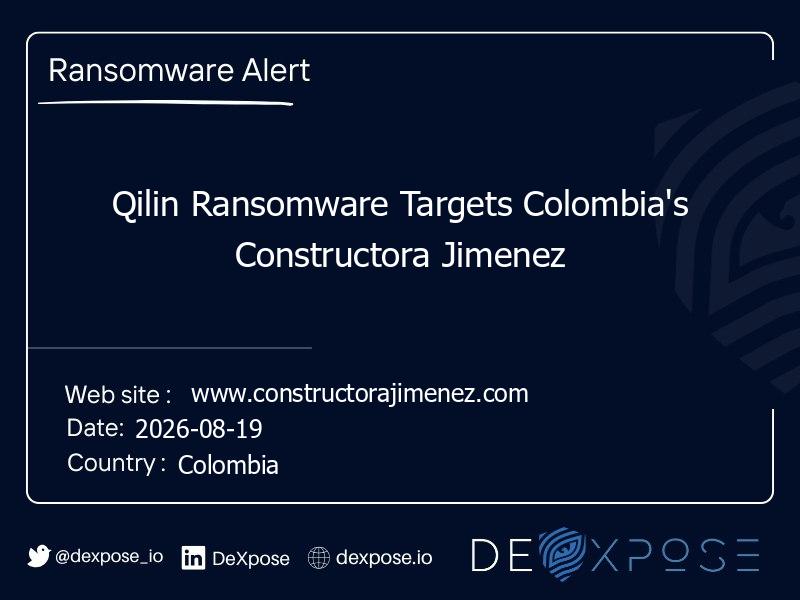 Qilin Ransomware Targets Colombia's Constructora Jimenez