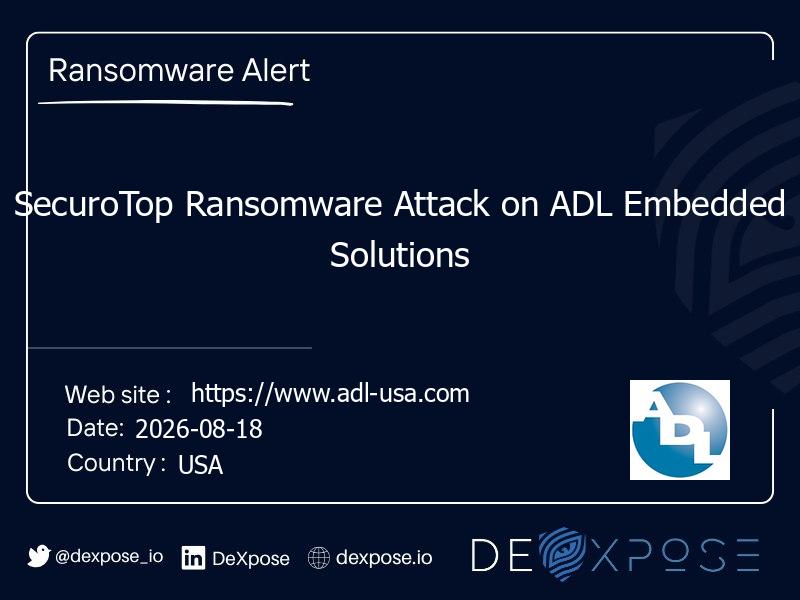 SecuroTop Ransomware Attack on ADL Embedded Solutions