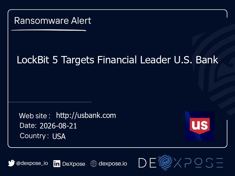 LockBit 5 Targets Financial Leader U.S. Bank
