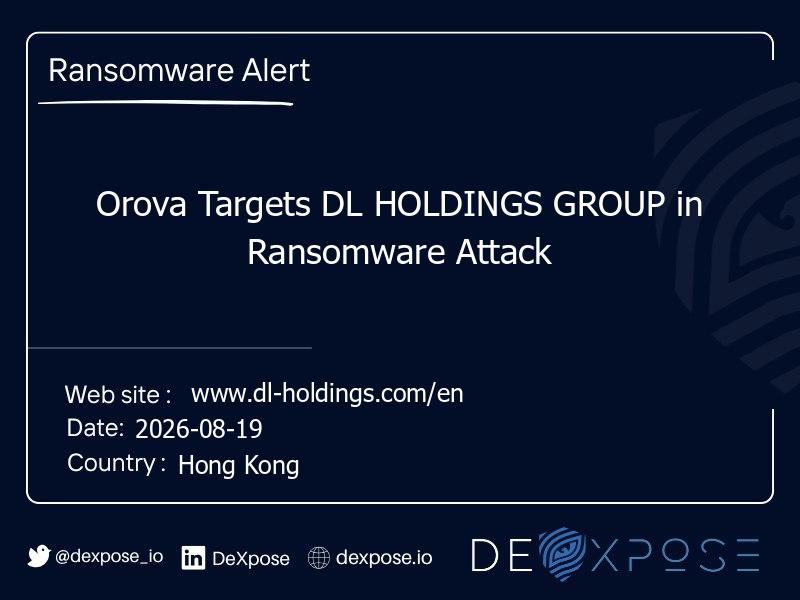Orova Targets DL HOLDINGS GROUP in Ransomware Attack