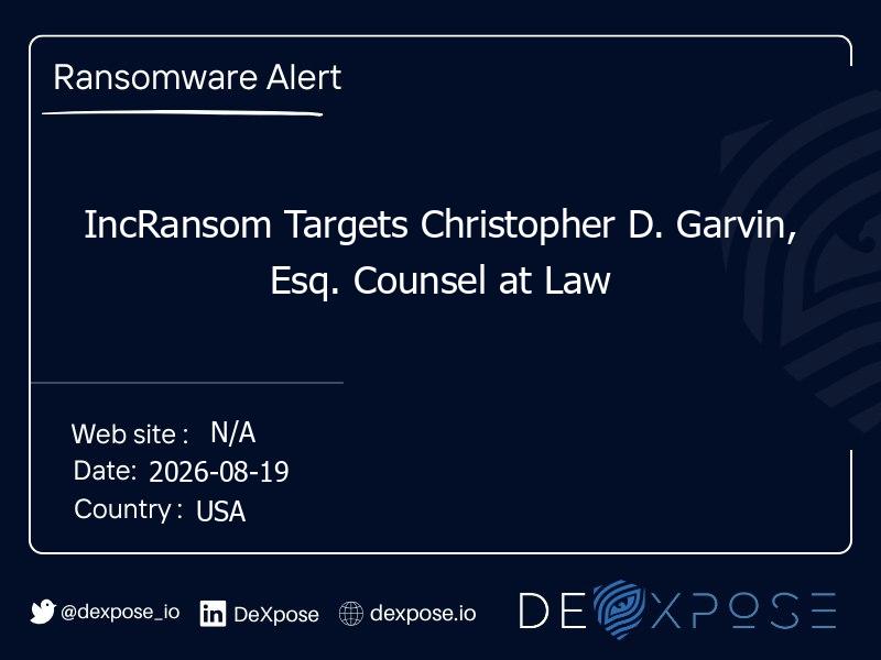 IncRansom Targets Christopher D. Garvin, Esq. Counsel at Law
