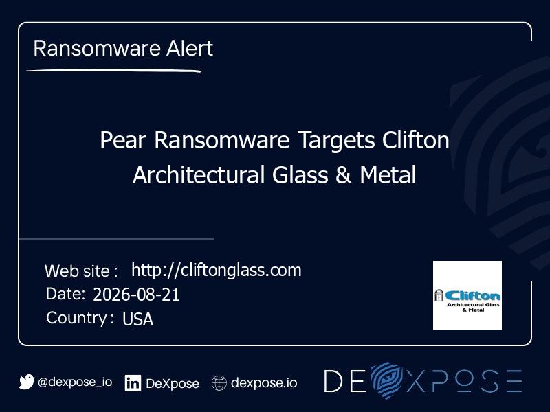 Pear Ransomware Targets Clifton Architectural Glass & Metal