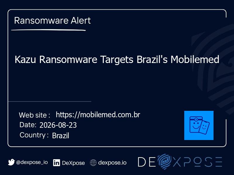 Kazu Ransomware Targets Brazil's Mobilemed