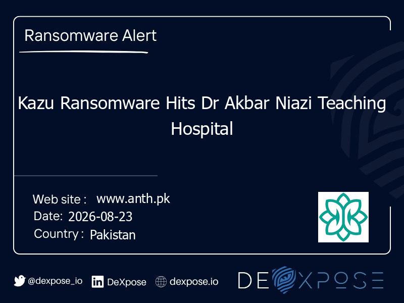 Kazu Ransomware Hits Dr Akbar Niazi Teaching Hospital