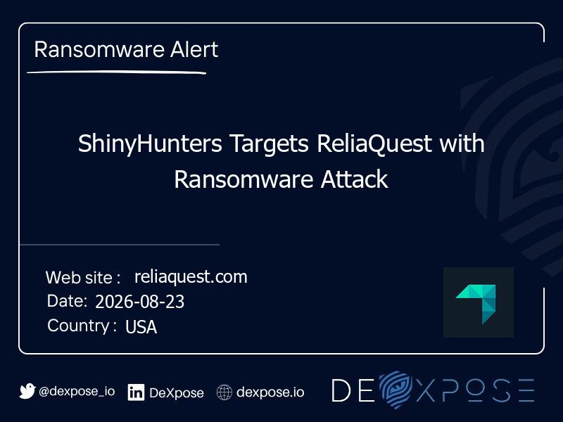 ShinyHunters Targets ReliaQuest with Ransomware Attack