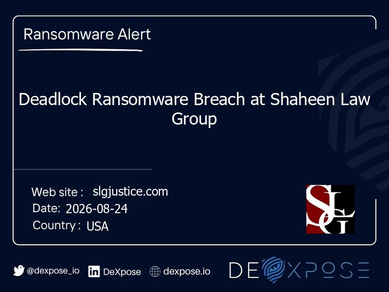 Deadlock Ransomware Breach at Shaheen Law Group