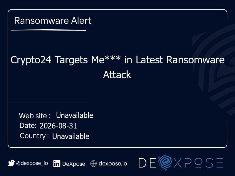 Crypto24 Targets Me*** in Latest Ransomware Attack