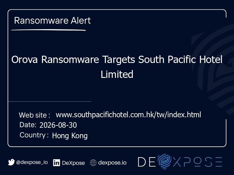 Orova Ransomware Targets South Pacific Hotel Limited