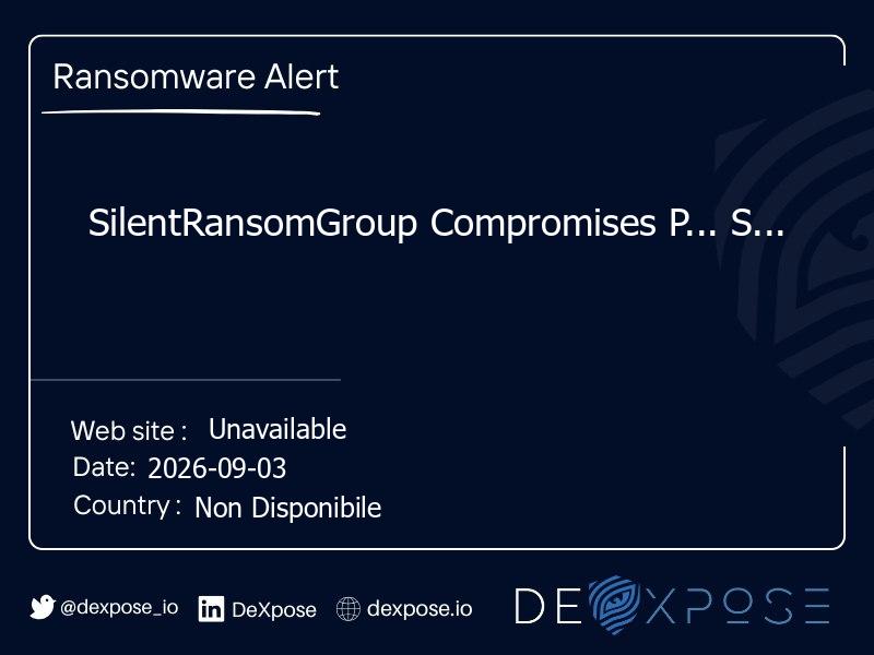 SilentRansomGroup Compromises P... S...