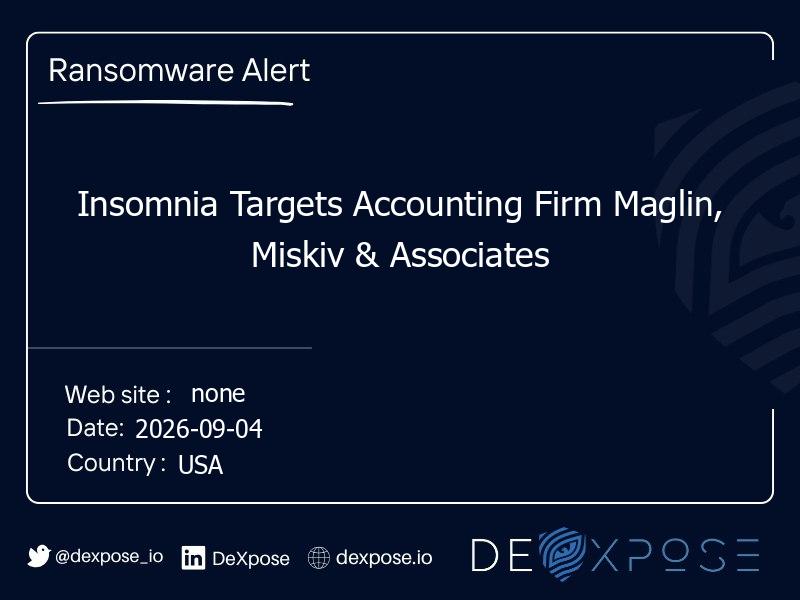 Insomnia Targets Accounting Firm Maglin, Miskiv & Associates