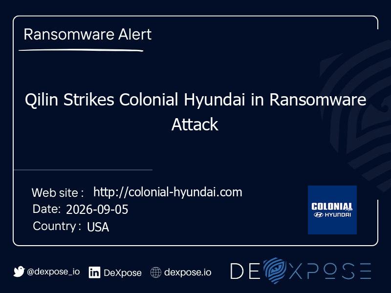 Qilin Strikes Colonial Hyundai in Ransomware Attack