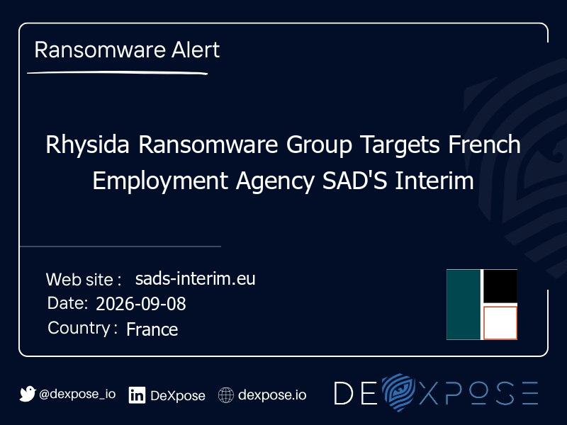 Rhysida Ransomware Group Targets French Employment Agency SAD'S Interim